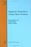 Algebraic Geometric Codes: Basic Notions (Mathematical Surveys and Monographs)