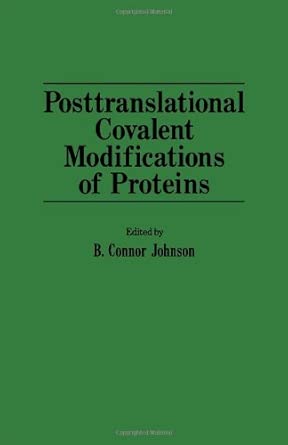 Posttranslational Covalent Modifications of Proteins book cover