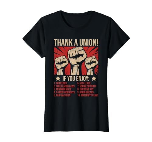 Union Strong, Thank a Union, Workers Rights & Solidarity T-Shirt, Women, Black, Small