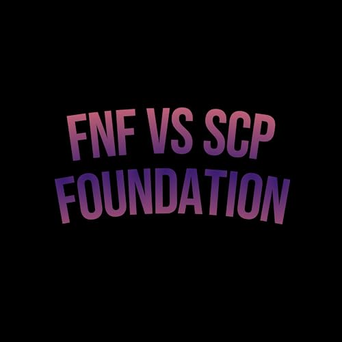 Play Fnf Vs Scp Foundation By Friday Funkin Radio On Amazon Music 