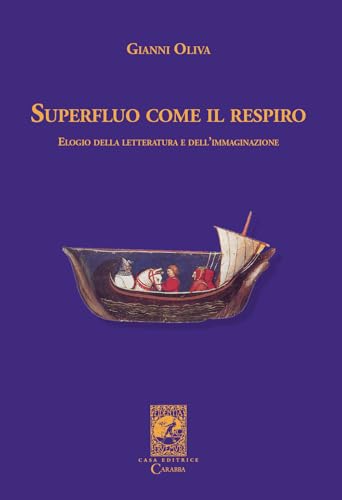 Superfluo come il respiro. Elogio della letteratura e dell'immaginazione