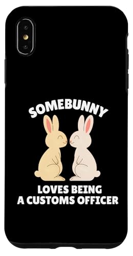 Somebunny Loves Being a 税関職員 かわいいイースターバニー スマホケース iPhone XS Max 用