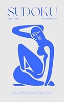 Sudoku - Easy to Hard: Over 365 Pretty Puzzles for Beautiful Brains - Large Print - Cute Modern Design Inspired by Matisse - Perfect Gift for Women, ... (Beauty & Brains - Stylish Sudoku Series) B0DB5NHGC7 Book Cover