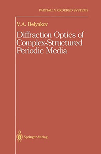 Diffraction Optics of Complex-Structured Periodic Media (Partially Ordered Systems) view 2