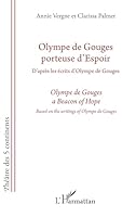Olympe de Gouges porteuse d'espoir: D'après les écrits d'Olympe de Gouges - bilingue français - anglais 2296997074 Book Cover