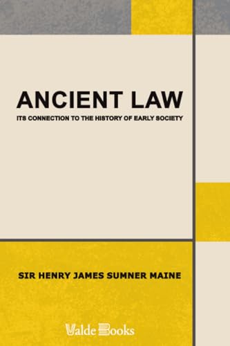 Ancient Law: Its Connection to the History of E... 1444458523 Book Cover