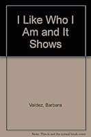 I Like Who I Am and It Shows (Building Blocks to Self-Esteem) 0866539522 Book Cover