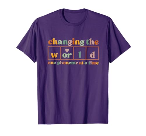 Changing The World One Phoneme At A Time T-Shirt