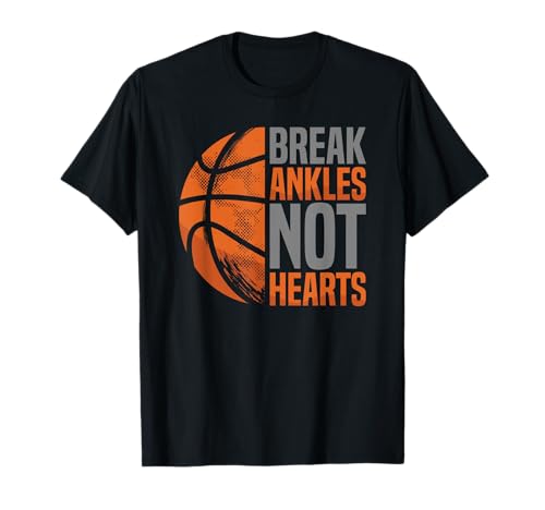 Break Ankles Not Hearts Basketball T-Shirt