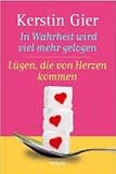 Cover zum Buch "In Wahrheit wird viel mehr gelogen" ...