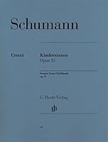 Kinderszenen op 15: Besetzung: Klavier zu zwei Händen (G. Henle Urtext-Ausgabe)