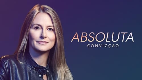 Absoluta Convicção