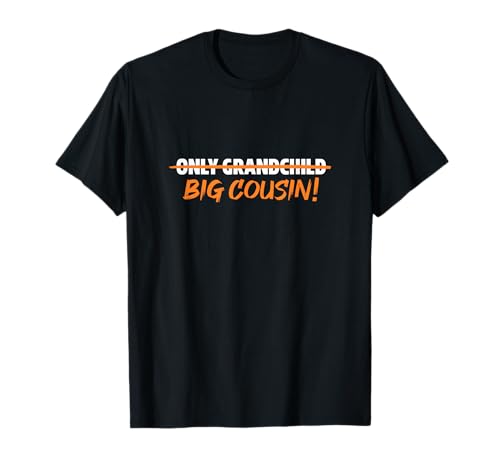 Anuncio de embarazo Only Grandchild Big Cousin Camiseta