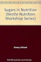 Sugars in Nutrition (Nestle Nutrition Workshop Series: Pediatric Program) 0881677795 Book Cover