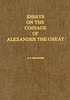 Essays on the Coinage of Alexander the Great 0915262339 Book Cover