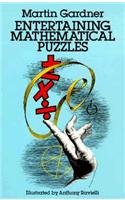 Gardner-Entertaining Mathematical Puzzle (Dover Recreational Math) [Paperback] Martin Gardner (Author), Anthony Ravielli (Illustrator)