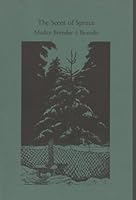 The Scent of Spruce 091941706X Book Cover