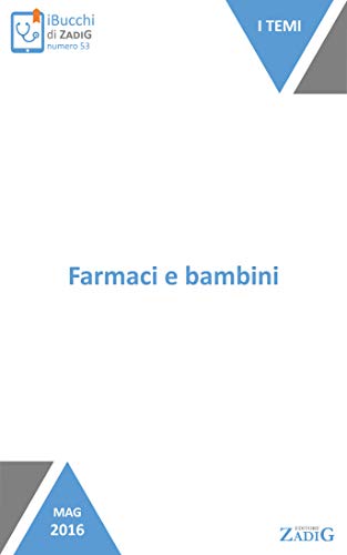 Farmaci e bambini: i pochi farmaci adatti