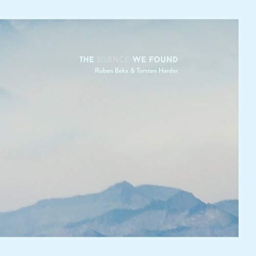Ruben Bekx & Torsten Harder - The Silence We Found
