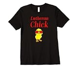 Lutheran Chick Martin Luther Rose Protestant Reformation Premium T-Shirt