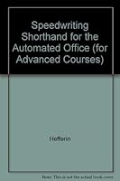 Speedwriting Shorthand for the Automated Office 0026855909 Book Cover