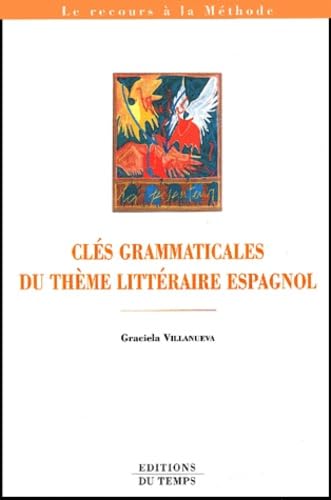 Clés grammaticales du thème littéraire espagnol