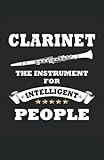  Clarinete El instrumento de los inteligentes: Cuaderno punteado, DIN A5 (13,97x21,59 cm), 120 páginas, papel color crema, cubierta mate