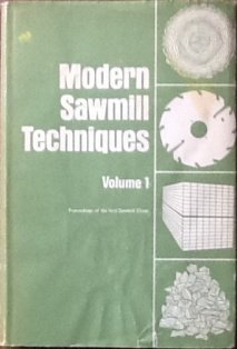 Hardcover Modern Sawmill Techniques Volume 1 Book