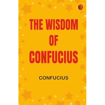 The Wisdom of Confucius