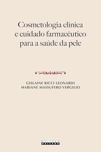 COSMETOLOGIA CLÍNICA E CUIDADO FARMACÊUTICO PARA A SAÚDE DA PELE