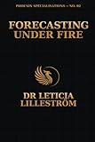 Forecasting Under Fire: Scenario Layers, Anchor Points & Timing Integrity (Phoenix Specialisations)