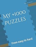 My +1000 Puzzles: from easy to hard