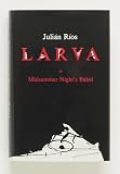 Larva: Midsummer Night's Babel