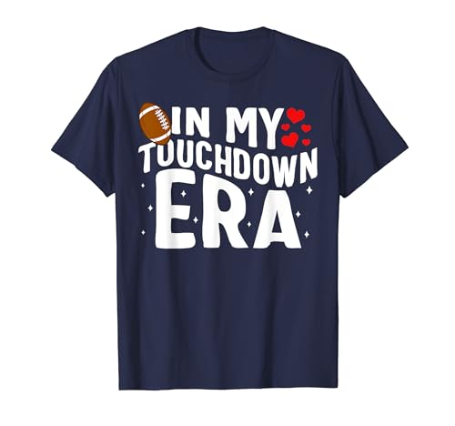 Football In My Touchdown Era Game Football Lover Mom Footbal T-Shirt