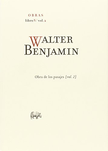 Walter Benjamín. Obra De Los Pasajes. Libro V - Volumen 2: 8