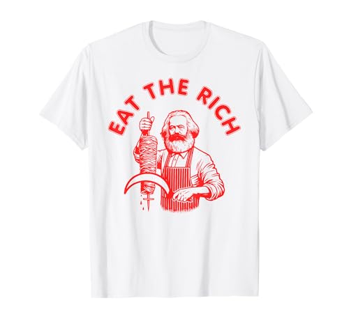 Eat the rich - Karl Marx Eat Döner Kebab Rich T-Shirt