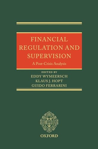 Financial Regulation and Supervision: A post-crisis analysis