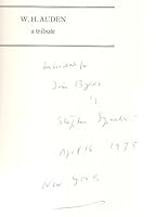 W. H. Auden a tribute, SIGNED BY STEPHEN SPENDER B0091X4T1I Book Cover