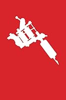 Tattoo Machine: Blank Lined Notebook, Journal or Diary 1796233846 Book Cover