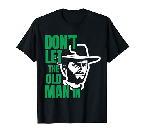 Don't let the old man in vintage Man wearing cowboy hat T-Shirt