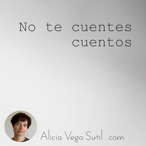 No te cuentes cuentos