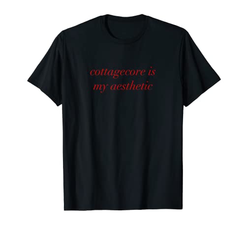 Cute Cottagecore is My Esthetic T-Shirt Cover