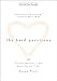 The Hard Questions: 100 Essential Questions to Ask Before You Say I Do