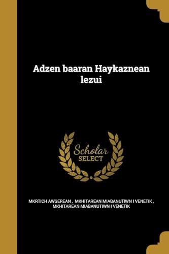 Aṛdzeṛn baṛaran Haykaznean lezui (Armenian Edition)