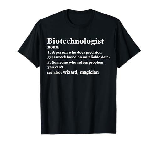 Biotechnologist Funny Definition For Biotechnology Scientist T-Shirt