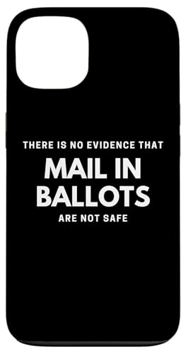 No Evidence That Mail In Ballots are Unsafe Vote By Mail �X�}�z�P�[�X iPhone 13 �p