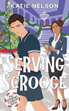 A Complete Series Guide to Audiobook Serving Scrooge: A Sweet Christmas Romantic Comedy 2026 Edition High Quality Editor's Choice