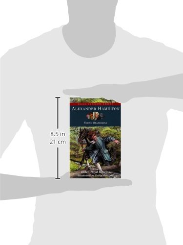 Alexander Hamilton: Young Statesman: Volume 14