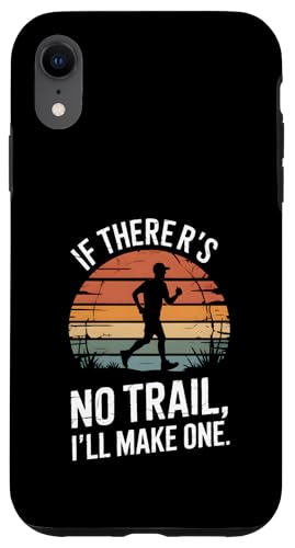 If There No Trail I'll Make One `x[Vi[ X}zP[X iPhone XR p