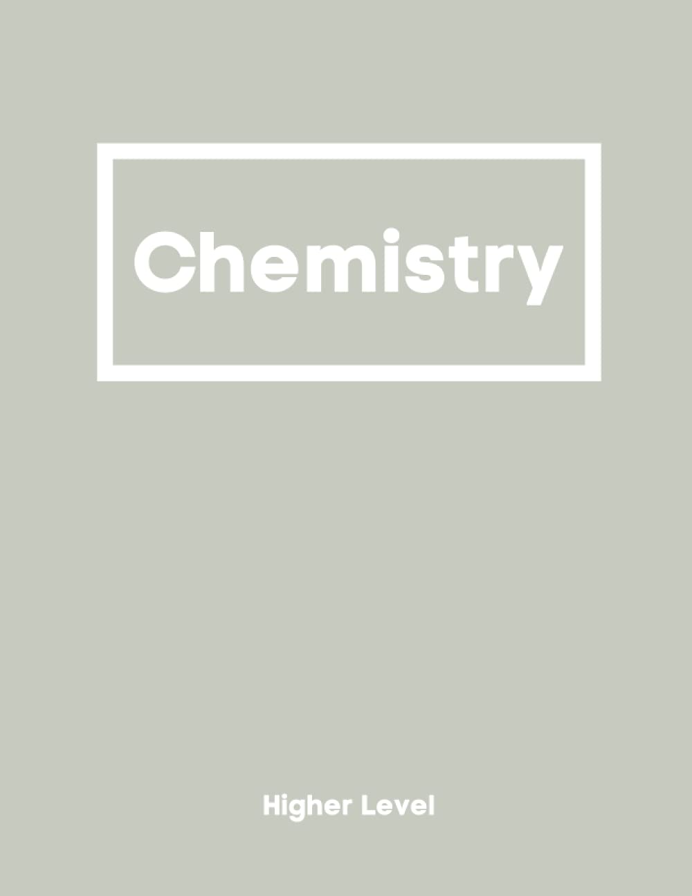 Notebook for IB Chemistry Higher Level: 8.5 x 11 College Ruled Notebook Perfect for Every International Baccalaureate Chemistry Higher Level Student